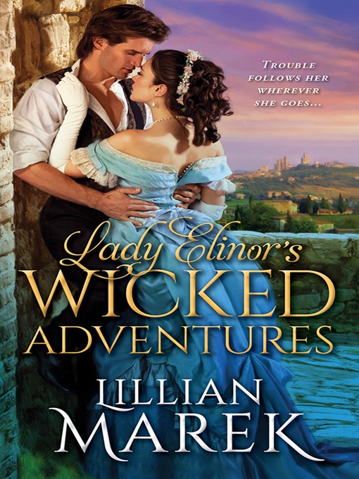 Title details for Lady Elinor's Wicked Adventures by Lillian Marek - Wait list